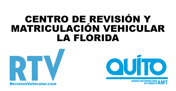 Centro de revisión y matriculación vehicular La Florida - AMT Quito