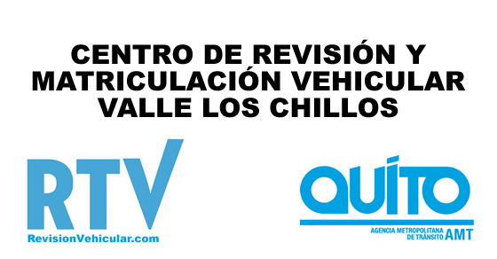 Centro de revisión y matriculación vehicular Los Chillos - AMT Quito